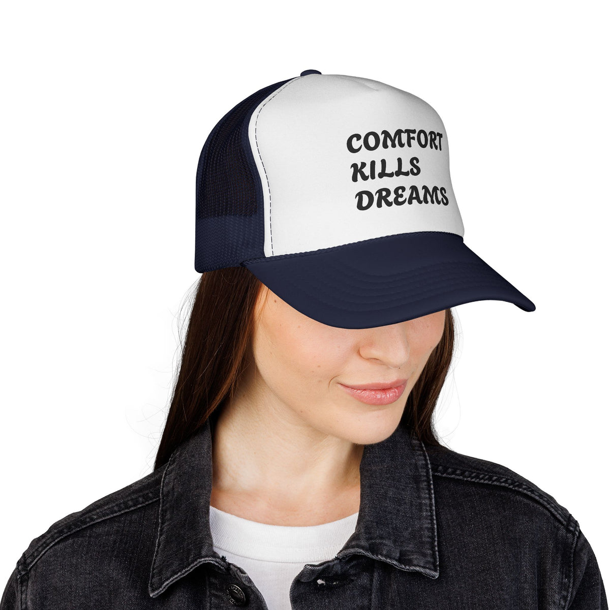 Comfort Kills Dreams Trucker Cap - Motivational Mesh Snapback Hat